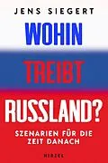 E-Book (epub) Wohin treibt Russland? von Jens Siegert