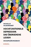 E-Book (pdf) Hochfunktionale Depression. Das übersehene Leiden von Michelle Hildebrandt