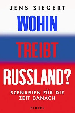 E-Book (pdf) Wohin treibt Russland? von Jens Siegert