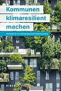 E-Book (pdf) Kommunen klimaresilient machen von 