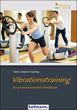 Kartonierter Einband Vibrationstraining von Tobias Stephan Kaeding