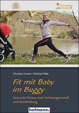 Kartonierter Einband Fit mit Baby im Buggy von Christian Kunert, Michael Polte