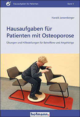 Kartonierter Einband Hausaufgaben für Patienten mit Osteoporose von Harald Jansenberger