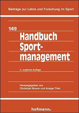 Fester Einband Handbuch Sportmanagement von Christoph Breuer, Ansgar Thiel