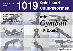 Couverture cartonnée 1019 Spiel- und Übungsformen mit Gymball + Fitband de Ursula Trucco