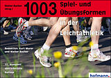 Kartonierter Einband 1003 Spiel- und Übungsformen in der Leichtathletik von 
