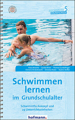 Kartonierter Einband Schwimmen lernen im Grundschulalter von Klaus Reischle, Carola Ahner, Thomas Gundelfinger