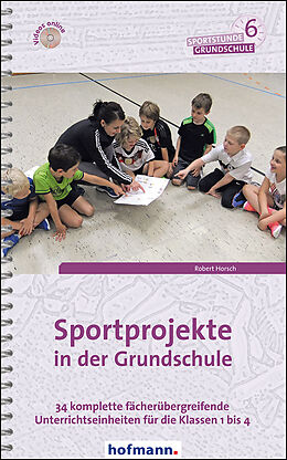Spiralbindung Sportprojekte in der Grundschule von Robert Horsch