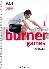 Kartonierter Einband (Kt) Burner Games von Muriel Sutter
