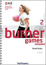 Kartonierter Einband Burner Games Reloaded von Muriel Sutter