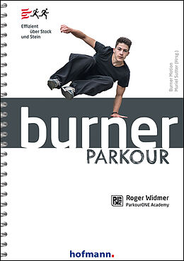 Kartonierter Einband Burner Parkour von Roger Widmer
