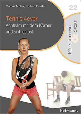 Kartonierter Einband Tennis 4ever von Marcus Müller, Norbert Fessler