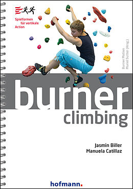 Kartonierter Einband Burner Climbing von Jasmin Biller, Manuela Catillaz