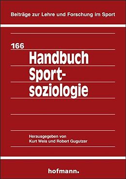 Fester Einband Handbuch Sportsoziologie von Kurt Weis, Robert Gugutzer