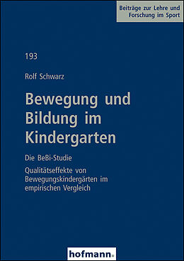 Paperback Bewegung und Bildung im Kindergarten - Die BeBi-Studie von Rolf Schwarz