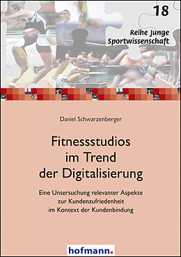 Kartonierter Einband Fitnessstudios im Trend der Digitalisierung von Daniel Schwarzenberger