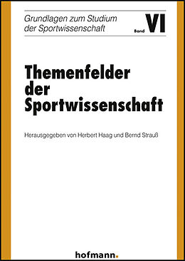 Kartonierter Einband Themenfelder der Sportwissenschaft von Herbert Haag, Bernd Strauss