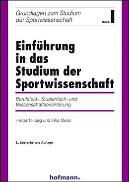 Kartonierter Einband Einführung in das Studium der Sportwissenschaft von Herbert Haag, Filip Mess
