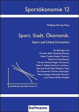 Kartonierter Einband Sport. Stadt. Ökonomik von Wolfgang Maennig