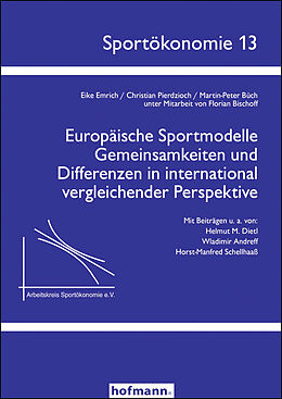 Kartonierter Einband Europäische Sportmodelle von Eike Emrich, Christian Pierdzioch, Martin-Peter Büch