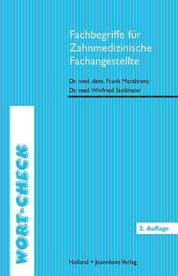 Kartonierter Einband Fachbegriffe für Zahnmedizinische Fachangestellte von Winfried Dr. Stollmaier, Frank Dr. Marahrens
