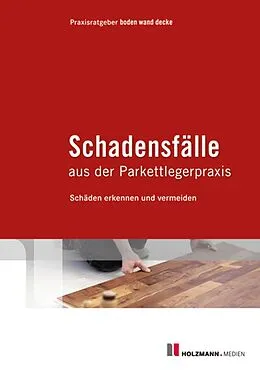 E-Book (epub) E-Book "Schadensfälle aus der Parkettlegerpraxis" von Praxisratgeber boden wand decke