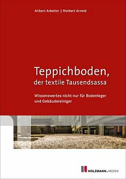 E-Book (epub) E-Book "Teppichboden, der textile Tausendsassa" von Norbert Arnold, Aribert Arbeiter