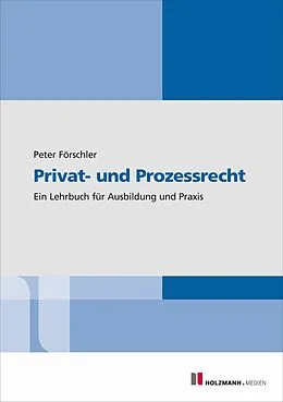 E-Book (pdf) Privat- und Prozessrecht von Peter Förschler