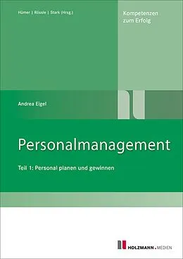 E-Book (epub) E-Book "Personalmanagement Teil I" von Andrea Eigel