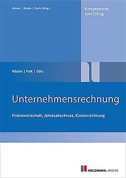 E-Book (epub) E-Book " Unternehmensrechnung" von Franz Falk, Michael Götz, Werner Rössle