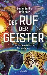 Fester Einband Der Ruf der Geister von Sonia Emilia Rainbow