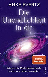 Fester Einband Die Unendlichkeit in dir von Anke Evertz