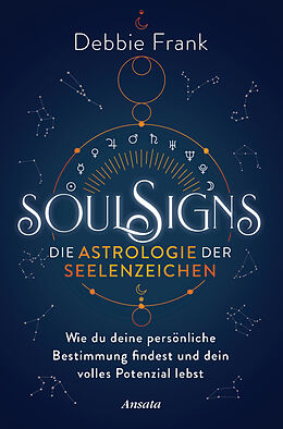 Kartonierter Einband Soul Signs - Die Astrologie der Seelenzeichen von Debbie Frank