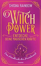 Fester Einband WitchPower Entdecke deine magischen Kräfte von Shisha Rainbow