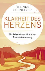 Fester Einband Klarheit des Herzens von Thomas Schmelzer
