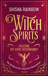 Fester Einband WitchSpirits Erlerne die Hohe Hexenkunst von Shisha Rainbow