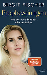 Fester Einband Prophezeiungen von Birgit Fischer