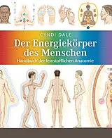 Kartonierter Einband Der Energiekörper des Menschen von Cyndi Dale