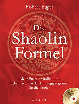 Kartonierter Einband Die Shaolin-Formel (inkl. DVD) von Robert Egger