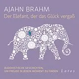Audio CD (CD/SACD) Der Elefant, der das Glück vergaß (6 CDs) von Ajahn Brahm