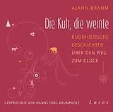 Audio CD (CD/SACD) Die Kuh, die weinte (6 CDs) von Ajahn Brahm
