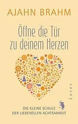 Fester Einband Öffne die Tür zu deinem Herzen von Ajahn Brahm