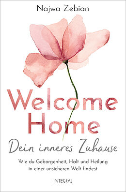 Kartonierter Einband Welcome Home  Dein inneres Zuhause von Najwa Zebian
