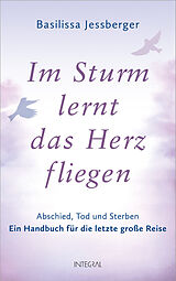 Fester Einband Im Sturm lernt das Herz fliegen von Basilissa Jessberger