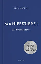 Fester Einband Manifestiere! Das nächste Level von Roxie Nafousi