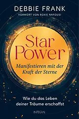 Kartonierter Einband (Kt) StarPower  Manifestieren mit der Kraft der Sterne von Debbie Frank
