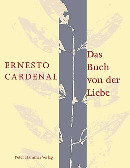 Kartonierter Einband Das Buch von der Liebe von Ernesto Cardenal