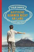 E-Book (epub) Haifische kommen nicht an Land von Karin Bruder