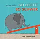 Pappband So leicht, so schwer von Susanne Straßer