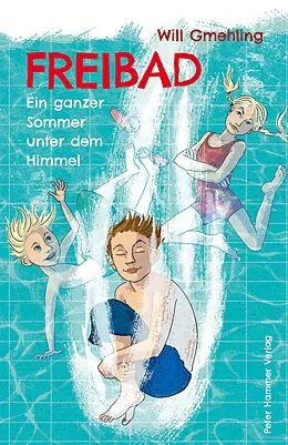 E-Book (epub) Freibad von Will Gmehling